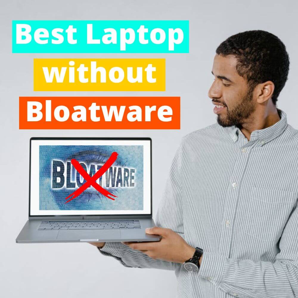 Best Laptop without Bloatware