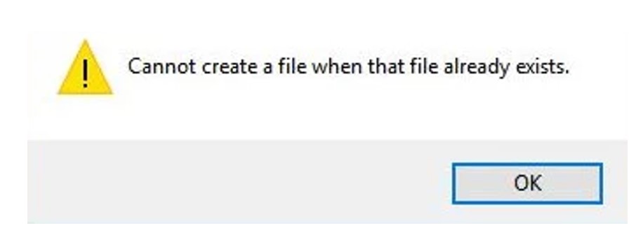 How to Resolve the “Cannot Create a File When That File Already Exists” Error - Fig. 1 Error