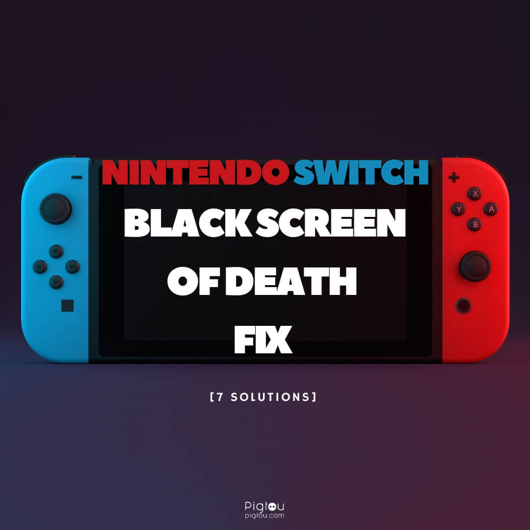 Best Nintendo Switch Black Screen of Death Fix