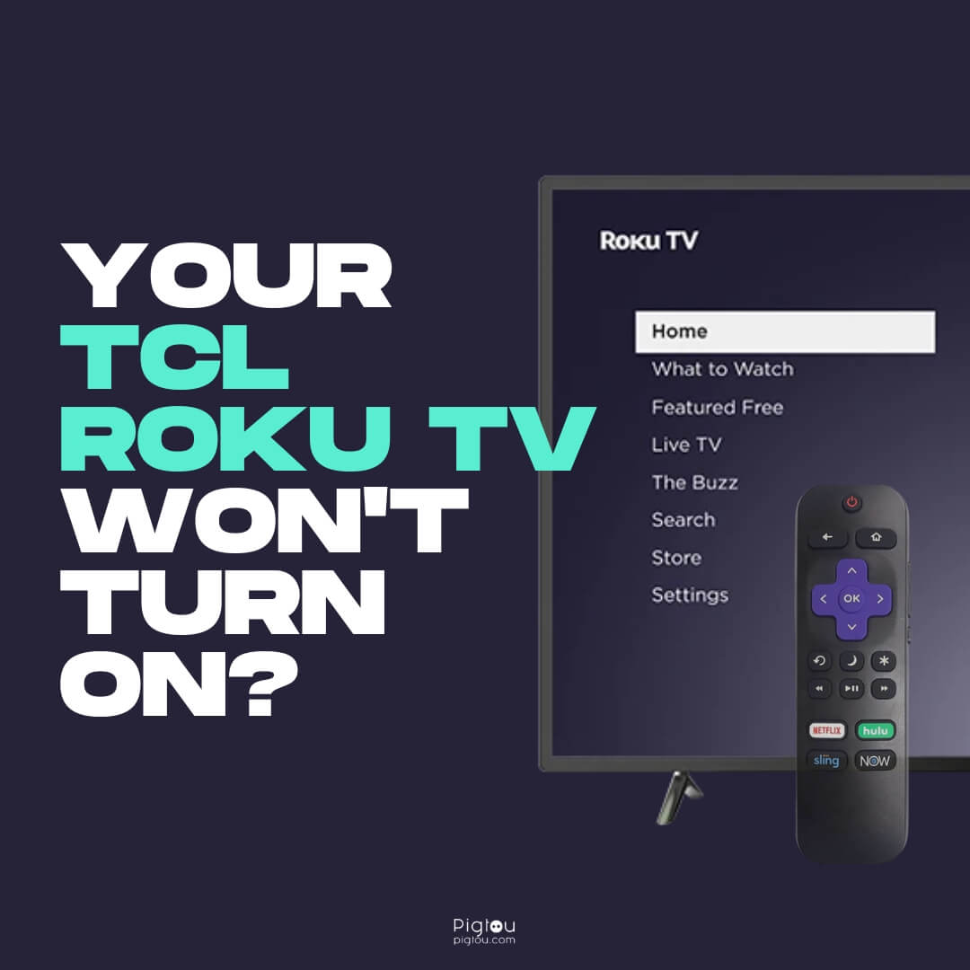 Your TCL Roku TV Won't Turn On How To Fix It