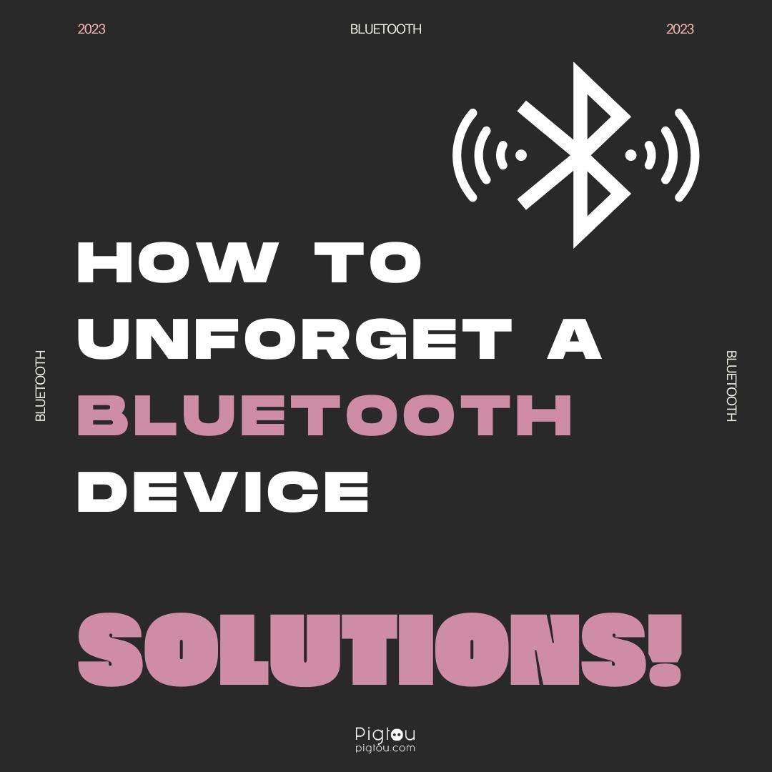 How to Unforget a Bluetooth Device