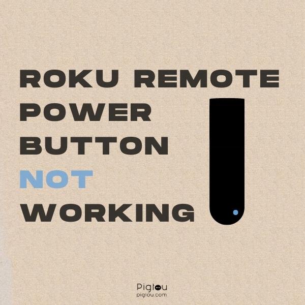 Roku Remote’s Power and Volume Buttons Are Not Working