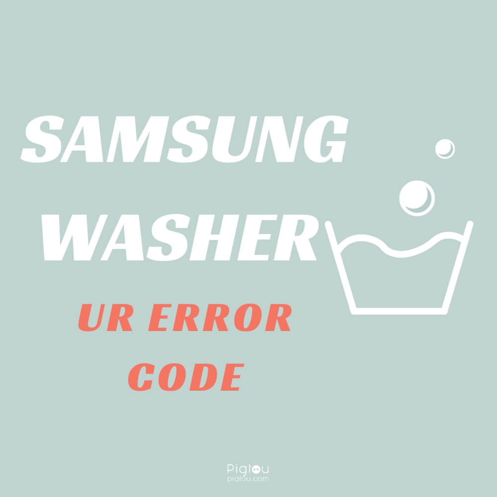 Samsung Washer Ur Ub U6 dc UE error codes