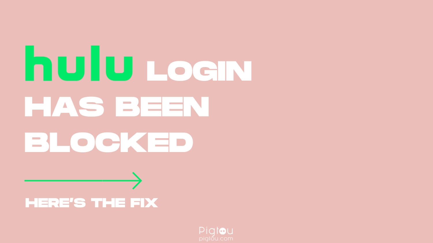 Hulu Login Has Been Blocked [How to Fix]