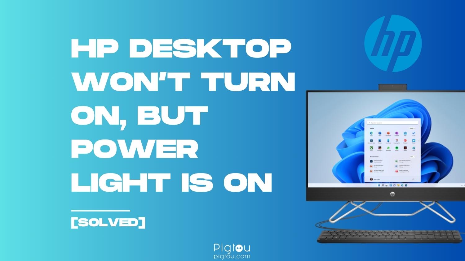 HP Desktop Won't Turn On But Power Light Is On [SOLVED!]