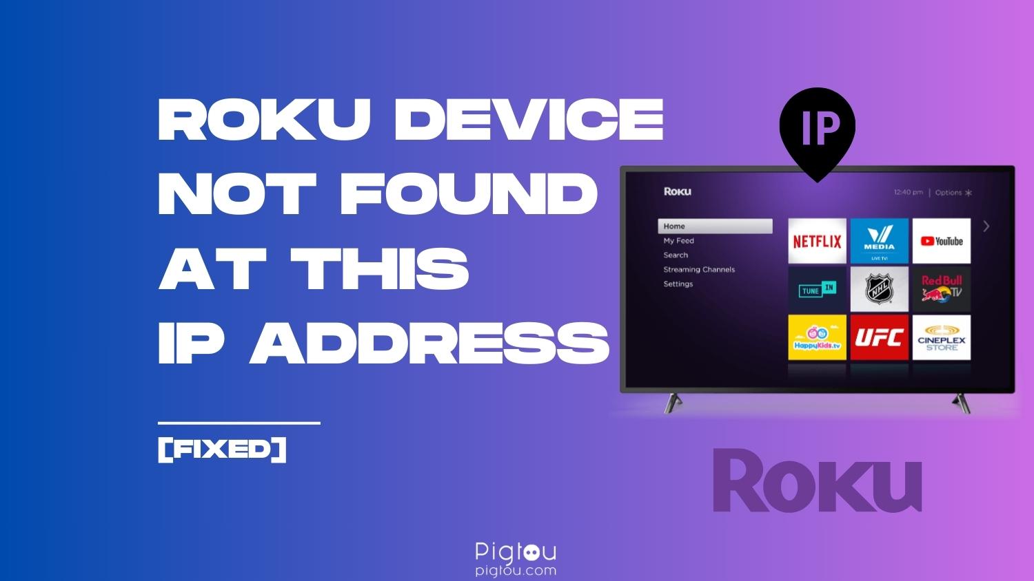 Roku Device Not Found at this IP Address [FIXED!]