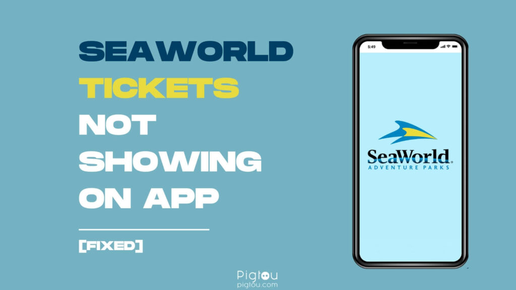 SeaWorld Tickets Not Showing On App [FIXED!]